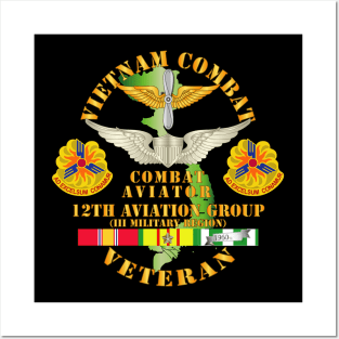 Vietnam Combat AVN Vet w Combat Aviator - 12th  AVN GroupI Mil Region III w SVC Posters and Art